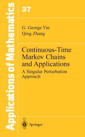 Continuous-time Markov Chains and Applications A Singular Perturbation Approach