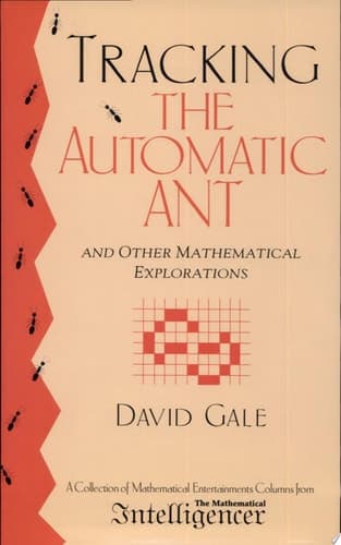 Tracking the Automatic ANT And Other Mathematical Explorations