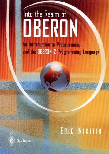 Into the Realm of Oberon An Introduction to Programming and the Oberon-2 Programming Language