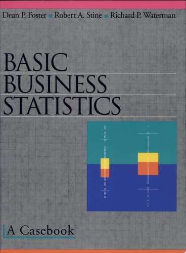 Basic Business Statistics A Casebook