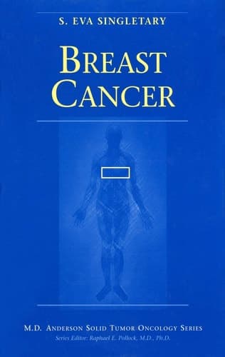 Breast Cancer (MD Anderson Solid Tumor Oncology Series)