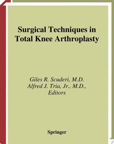 Surgical Techniques in Total Knee Arthroplasty