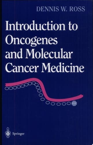 Introduction to Oncogenes and Molecular Cancer Medicine