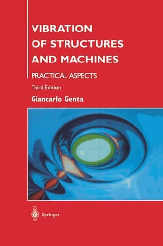 Vibration of Structures and Machines Practical Aspects