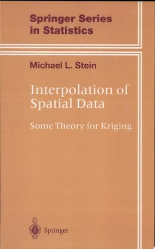 Interpolation of Spatial Data Some Theory for Kriging