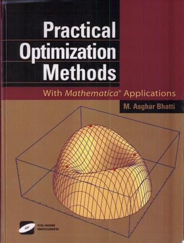 Practical Optimization Methods with Mathematica applications : CD-ROM included