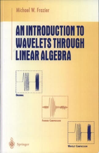 An Introduction to Wavelets Through Linear Algebra