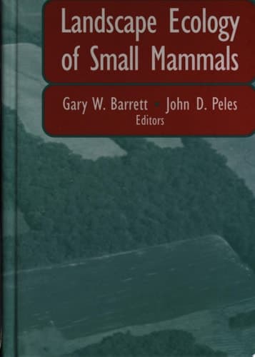 Landscape Ecology of Small Mammals