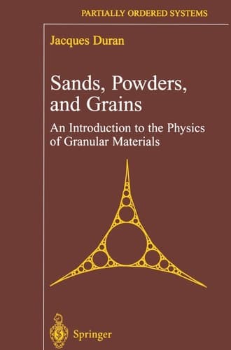 Sands, Powders, and Grains: An Introduction to the Physics of Granular Materials (Partially Ordered Systems)