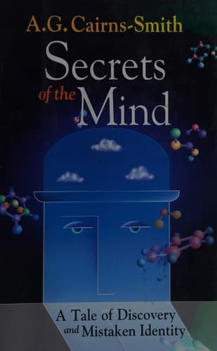 Secrets of the Mind A Tale of Discovery and Mistaken Identity
