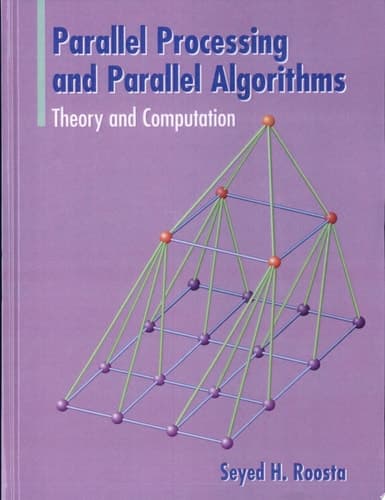 Parallel Processing and Parallel Algorithms Theory and Computation