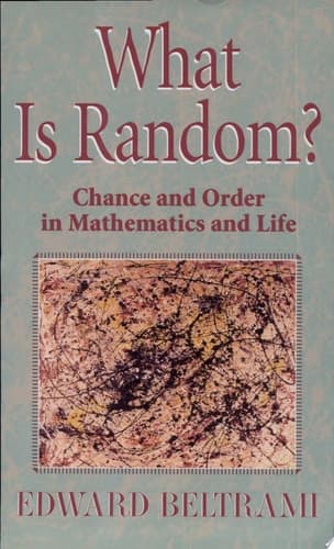 What Is Random? Chance and Order in Mathematics and Life