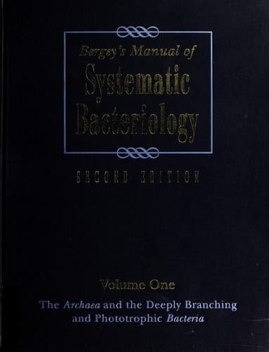 Bergey's Manual of Systematic Bacteriology Volume One : The Archaea and the Deeply Branching and Phototrophic Bacteria