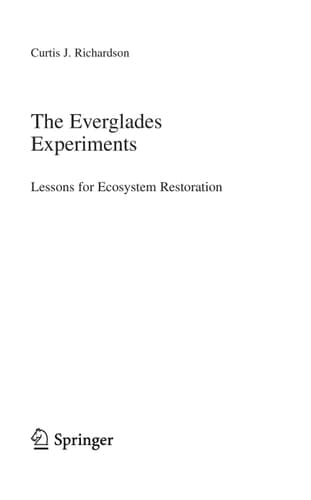 The Everglades Experiments: Lessons for Ecosystem Restoration (Ecological Studies, 201)