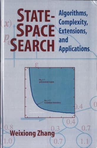 State-Space Search Algorithms, Complexity, Extensions, and Applications