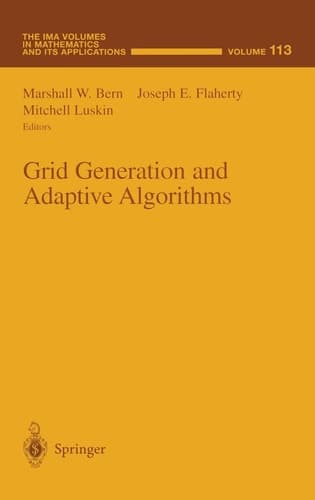 Grid Generation and Adaptive Algorithms (The IMA Volumes in Mathematics and its Applications)