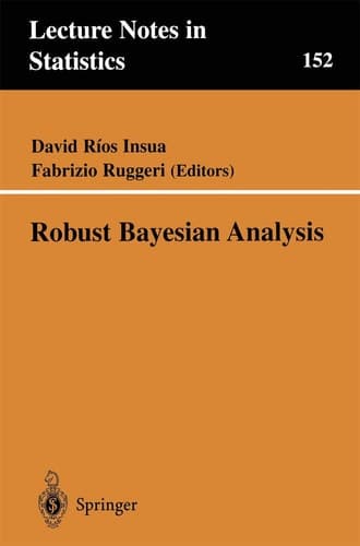 Robust Bayesian Analysis (Lecture Notes in Statistics, 152)