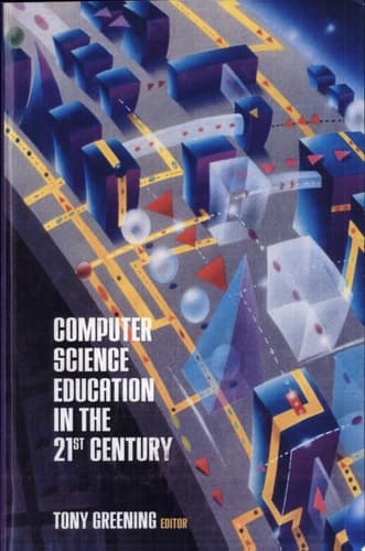 Computer Science Education in the 21st Century