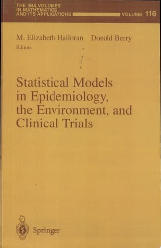 Statistical Models in Epidemiology, the Environment, and Clinical Trials