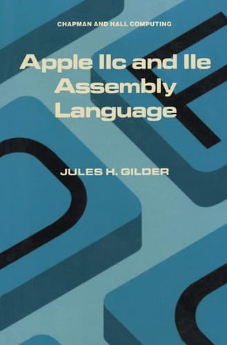 Apple IIc and IIe Assembly Language (Tertiary Level Biology)