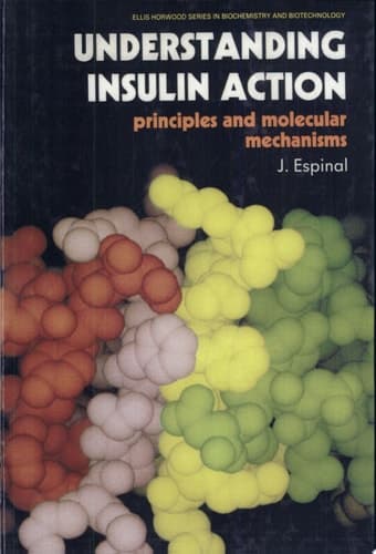 Understanding Insulin Action Principles and Molecular Mechanisms