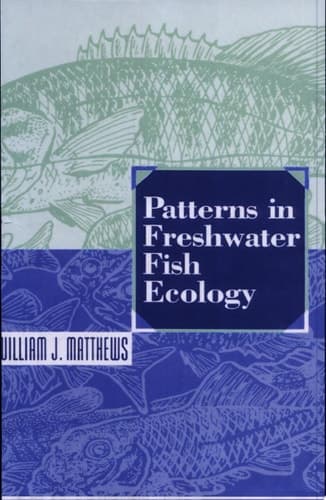 Patterns in Freshwater Fish Ecology