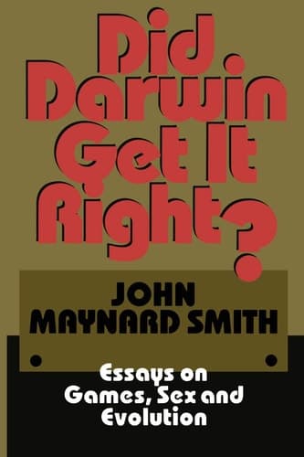 Did Darwin Get It Right? Essays on Games, Sex and Evolution