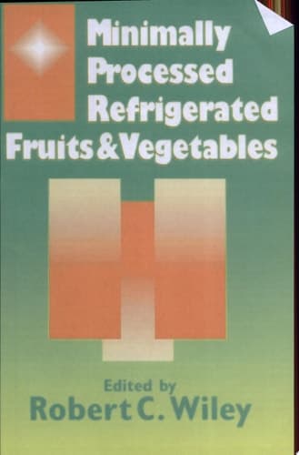 Minimally Processed Refrigerated Fruits & Vegetables