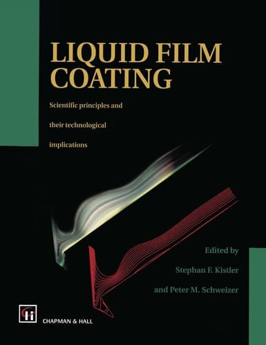 Liquid Film Coating Scientific Principles and Their Technological Implications