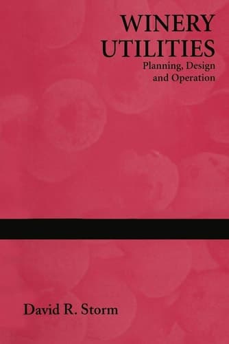 Winery Utilities Planning, Design and Operation