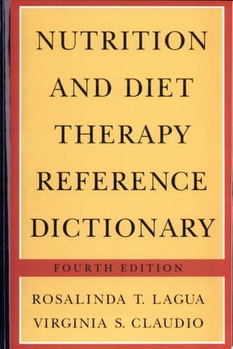 Nutrition and Diet Therapy Reference Dictionary