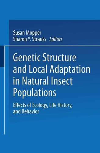 Genetic Structure and Local Adaptation in Natural Insect Populations: Effects of Ecology, Life History, and Behavior