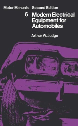 Modern Electrical Equipment for Automobiles Motor Manuals Volume Six