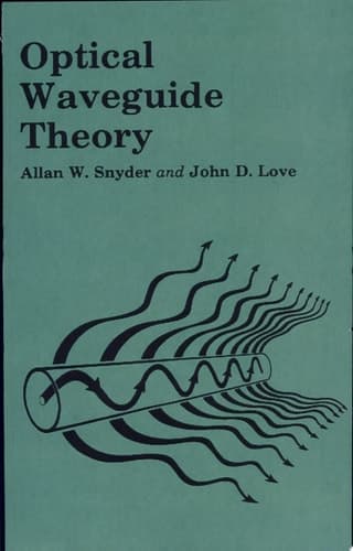 Optical Waveguide Theory