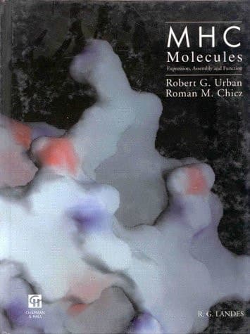 Mhc Molecules: Expression, Assembly and Function (Medical Intelligence Unit)