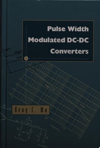 Pulse Width Modulated DC-DC Converters