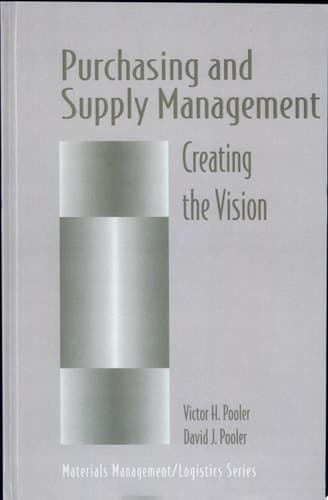 Purchasing and Supply Management Creating the Vision