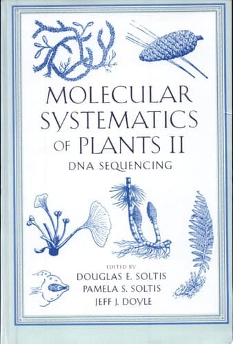 Molecular Systematics of Plants II DNA Sequencing