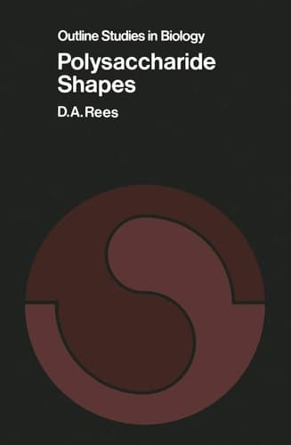 Polysaccharide Shapes (Outline Studies in Biology)