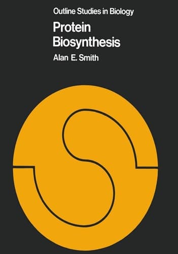 Protein Biosynthesis (Outline Studies in Biology)