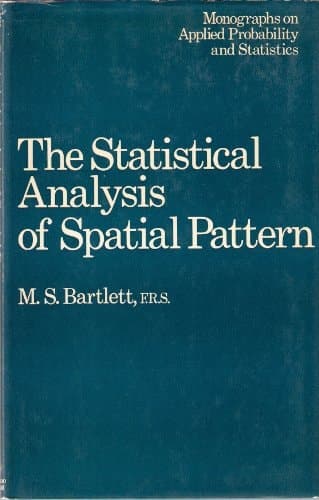 The Statistical Analysis of Spatial Pattern