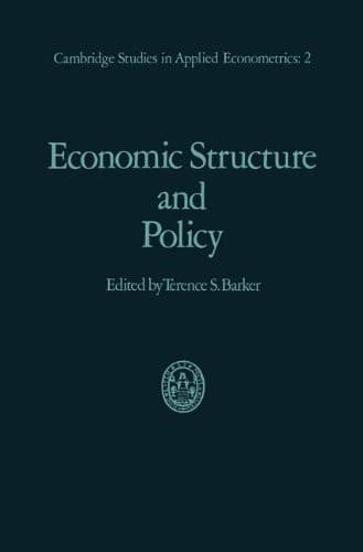 Economic Structure and Policy: with applications to the British economy (Cambridge Studies in Applied Econometrics)