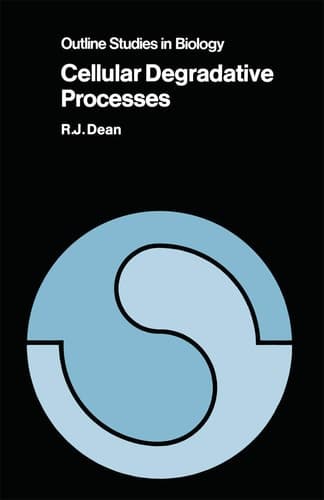Cellular Degradative Processes (Outline Studies in Biology)