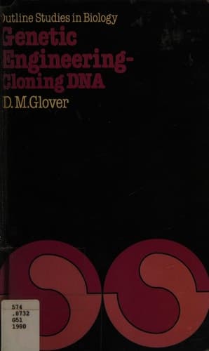 Genetic Engineering Cloning DNA (Genetic Engineering: Principles and Methods)