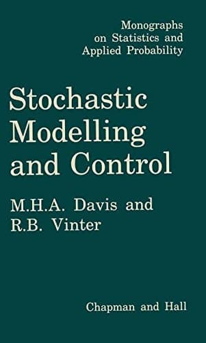Stochastic Modelling and Control (Monographs on Statistics and Applied Probability)