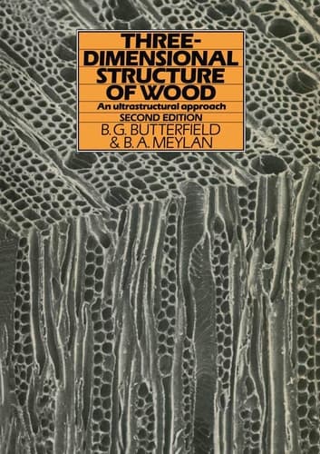 Three-dimensional Structure of Wood An Ultrastructural Approach