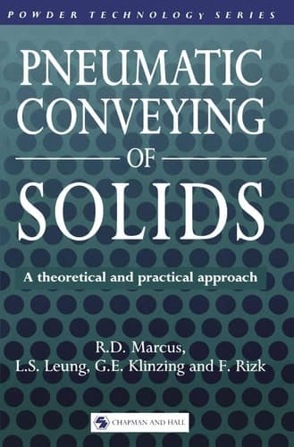 Pneumatic Conveying of Solids (Powder Technology Series)