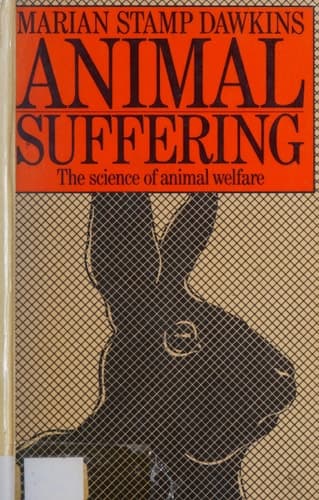 Animal Suffering The Science of Animal Welfare