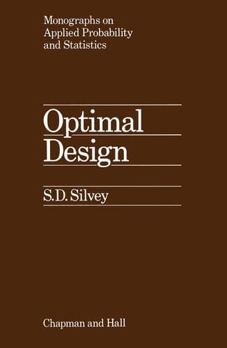 Optimal Design: An Introduction to the Theory for Parameter Estimation (Ettore Majorana International Science Series)