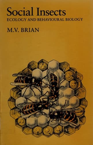 Social Insects: Ecology and Behavioural Biology